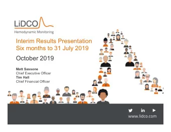 October 2019  Matt Sassone  Chief Executive Officer  Tim Hall  Chief Financial Officer  Disclaimer