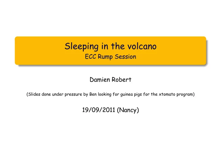 sleeping in the volcano