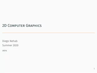 2D Computer Graphics  Resultants and implicitization  Two types of renderers and their applications