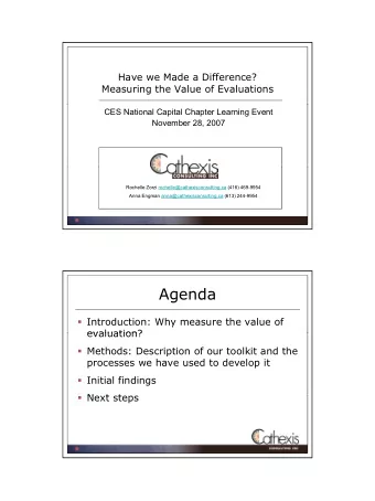 Agenda  Introduction: Why measure the value of  evaluation?  evaluation?  Methods: