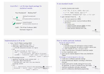 A non-standard model distrMod  an S4 -class based package for  statistical models  one-dim.