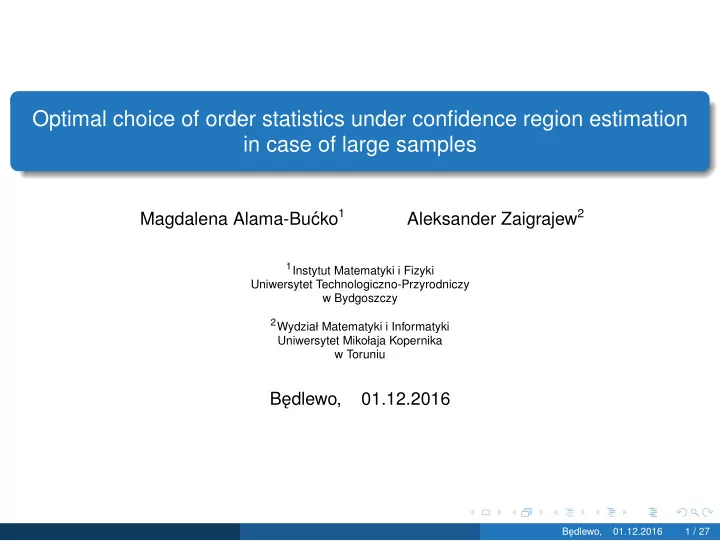 optimal choice of order statistics under confidence