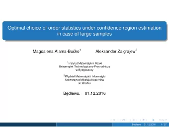 Optimal choice of order statistics under confidence region estimation  in case of large samples cko