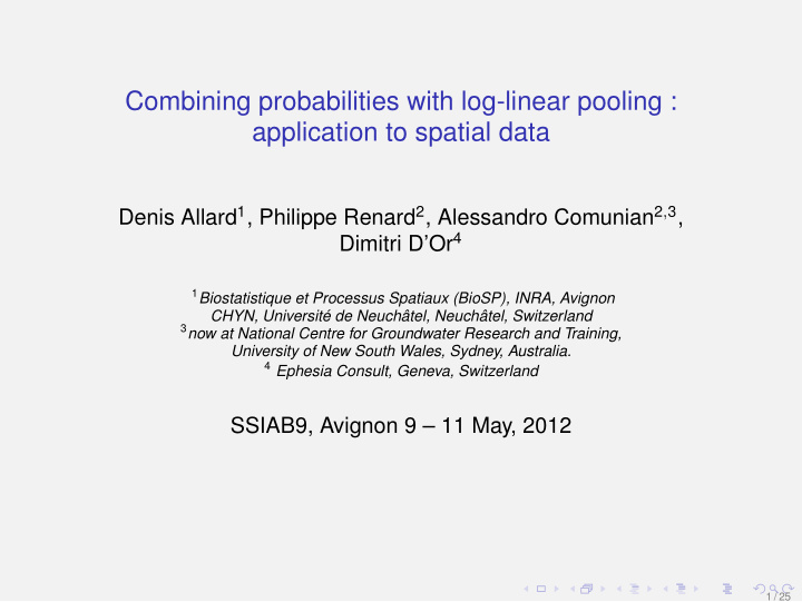 combining probabilities with log linear pooling