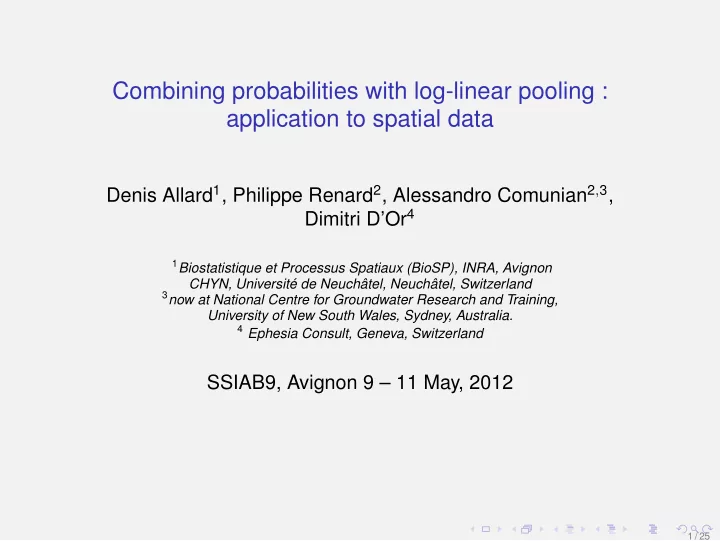 combining probabilities with log linear pooling