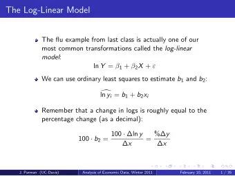 The Log-Linear Model  The flu example from last class is actually one of our most common