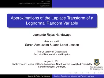 Approximations of the Laplace Transform of a  Lognormal Random Variable  Leonardo Rojas Nandayapa