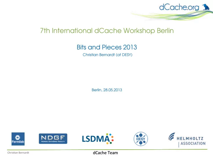7th international dcache workshop berlin