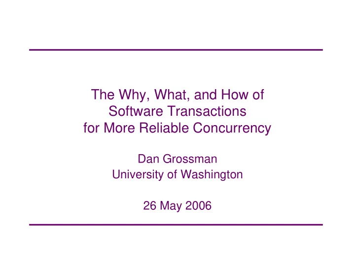 the why what and how of software transactions for more