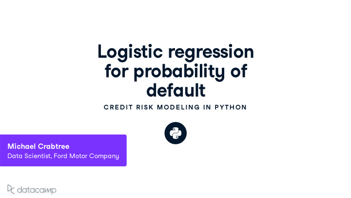 logistic regression for probabilit y of defa u lt