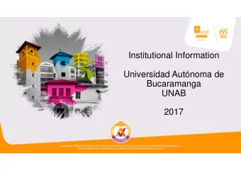 Institutional Information  Universidad Autnoma de  Bucaramanga  UNAB  2017  Santander  Located