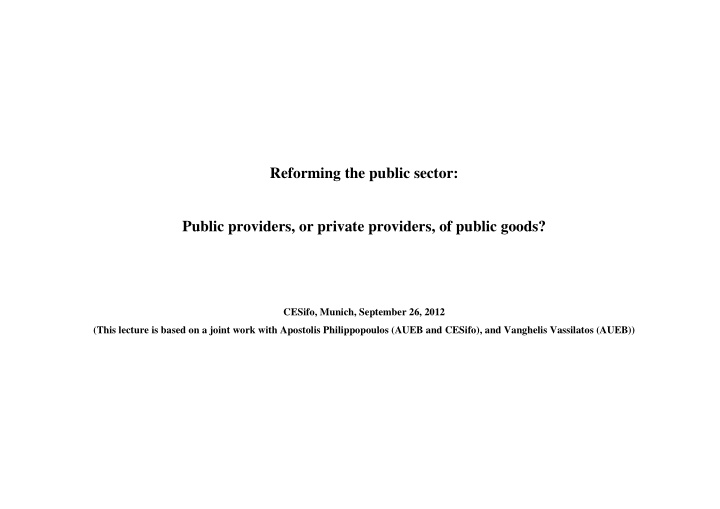 reforming the public sector public providers or private