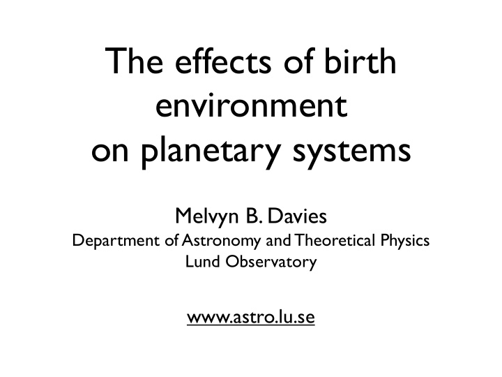 the effects of birth environment on planetary systems