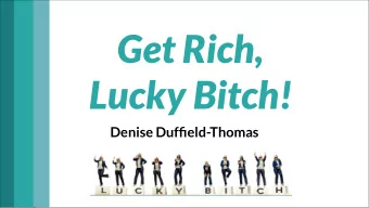 Get Rich,  Lucky Bitch!  Denise Duffield-Thomas 7 Ways To Increase  Your Abundance  Tonight is