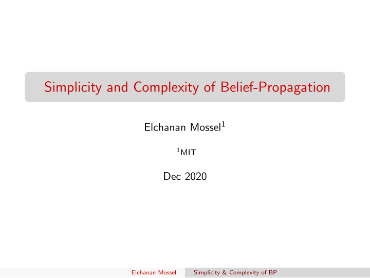 simplicity and complexity of belief propagation