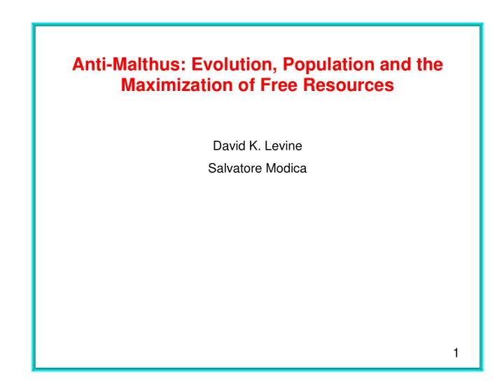 anti malthus evolution population and the maximization of