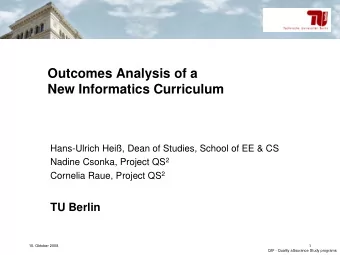 Outcomes Analysis of a  New Informatics Curriculum  Hans-Ulrich Hei, Dean of Studies, School of