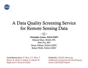 Contributions from : N. Most, Y.-I. Won, T. Funded by : NASAs Advancing  Hearty, R. Strub, S.