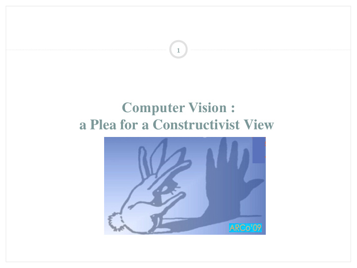 computer vision a plea for a constructivist view