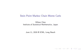 Stein Point Markov Chain Monte Carlo  Wilson Chen  Institute of Statistical Mathematics, Japan