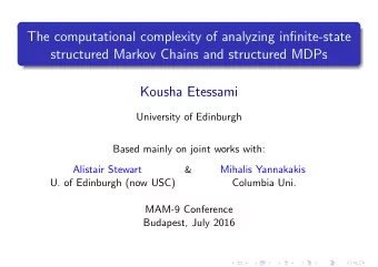 The computational complexity of analyzing infinite-state  structured Markov Chains and structured