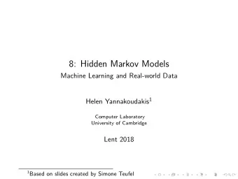 8: Hidden Markov Models  Machine Learning and Real-world Data Helen Yannakoudakis 1  Computer