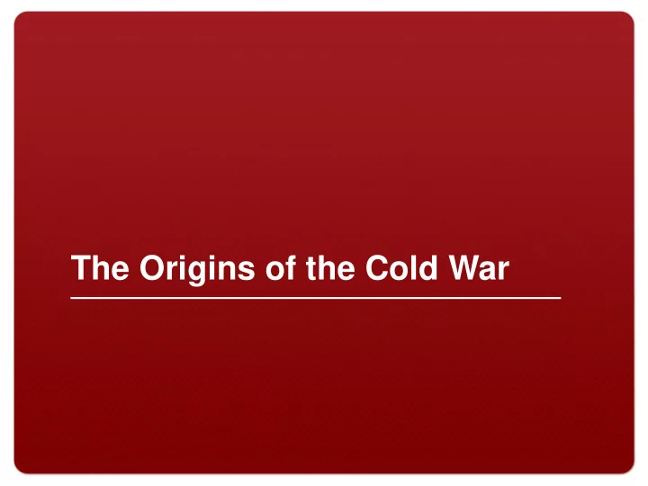 the origins of the cold war the iron curtain
