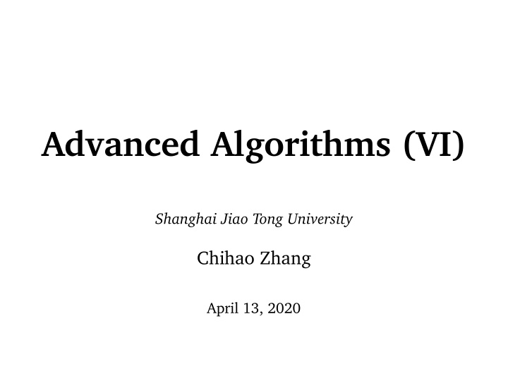 advanced algorithms vi