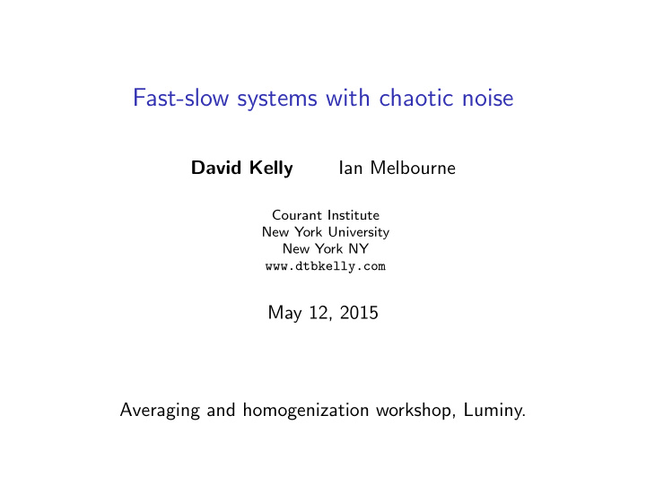 fast slow systems with chaotic noise