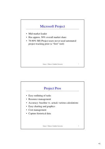 Microsoft Project   Mid-market leader   Has approx. 50% overall market share   70-80%