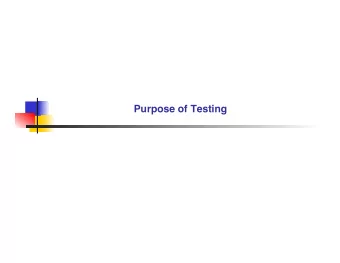 Purpose of Testing      Beizer  s testing levels on test process maturity   There