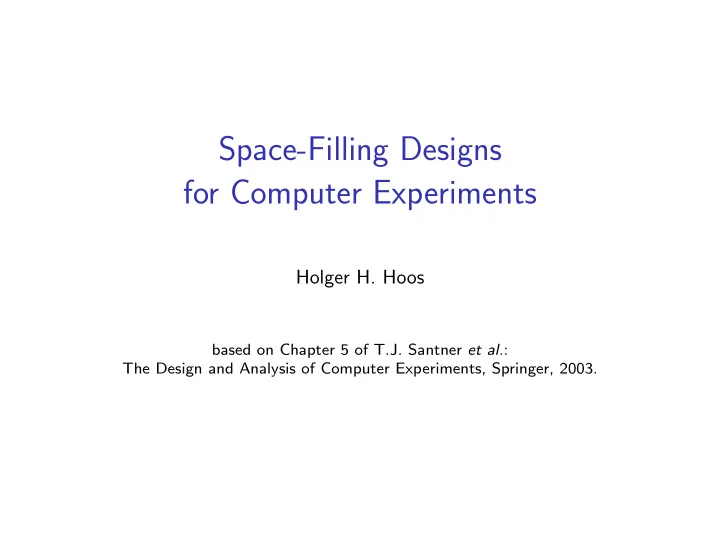 space filling designs for computer experiments