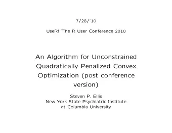 An Algorithm for Unconstrained  Quadratically Penalized Convex  Optimization (post conference