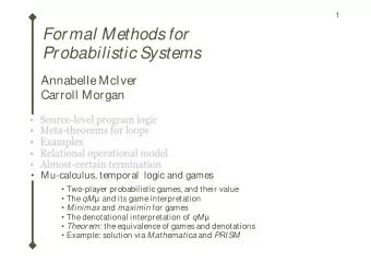 Formal Methods for  Probabilistic Systems  Annabelle McIver  Carroll Morgan   Source-level