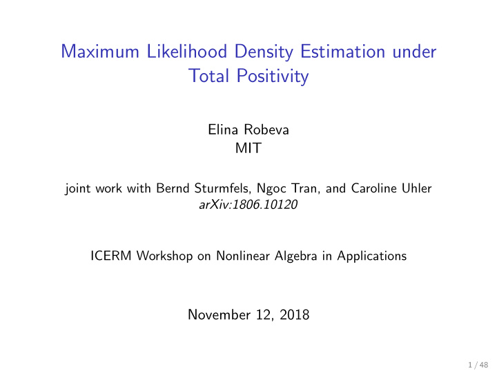 maximum likelihood density estimation under total