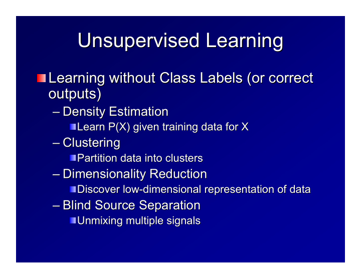 unsupervised learning unsupervised learning