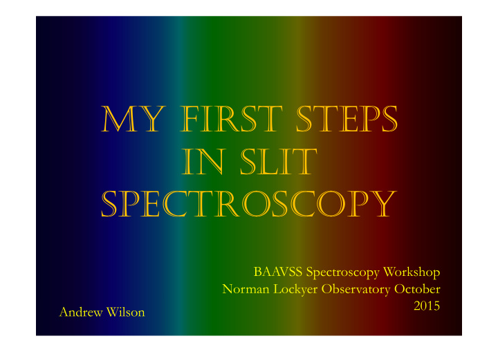my first steps in slit spectroscopy