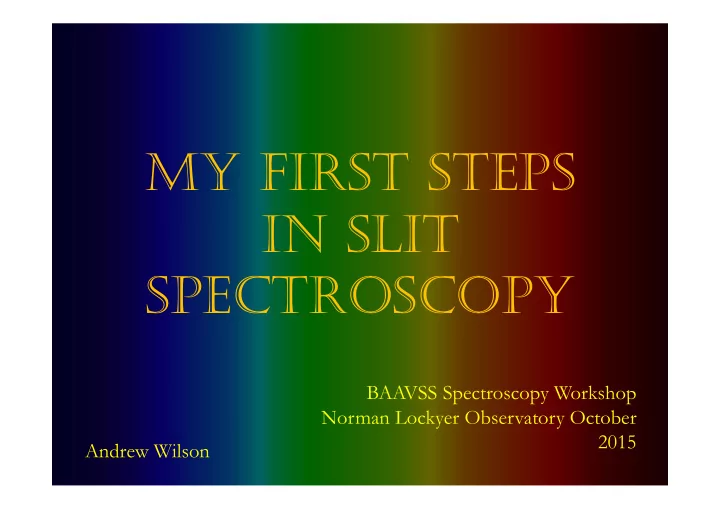 my first steps in slit spectroscopy