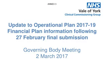 Financial Plan information following  27 February final submission  Governing Body Meeting  2 March