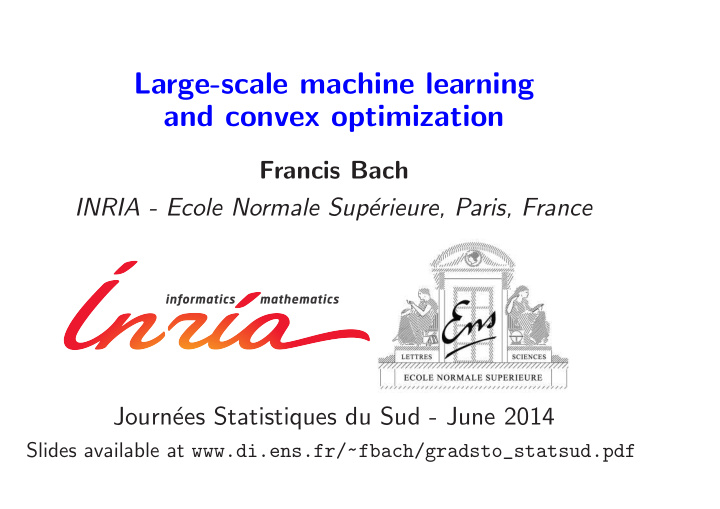 large scale machine learning and convex optimization