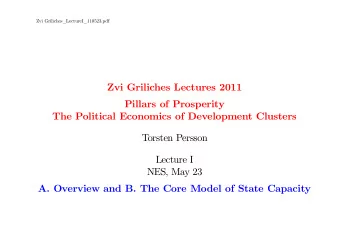 Zvi Griliches Lectures 2011  Pillars of Prosperity  The Political Economics of Development Clusters