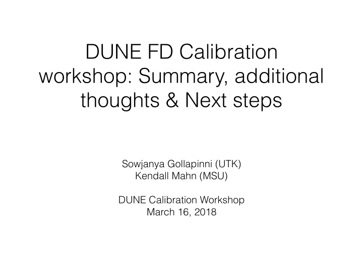 dune fd calibration workshop summary additional thoughts