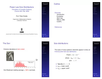 Outline  Power Law Size  Distributions  Distributions  Power Law Size Distributions  Overview