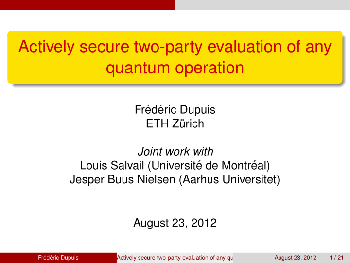 actively secure two party evaluation of any quantum