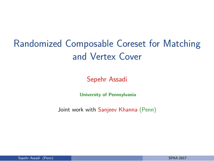 randomized composable coreset for matching and vertex
