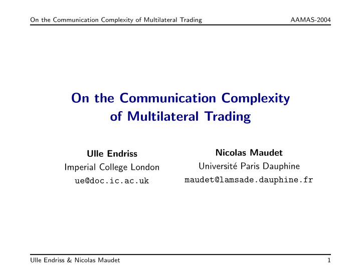 on the communication complexity of multilateral trading