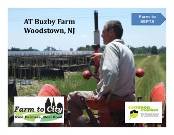 AT Buzby Farm  y  SEPTA Woodstown, NJ  Farm to  SEPTA  Farm to Cedar Meadow Farm  SEPTA Holtwood PA