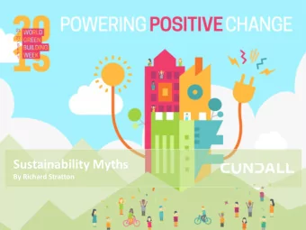 Sustainability Myths  By Richard Stratton  Setting the Scene  One Planet Company  We try to