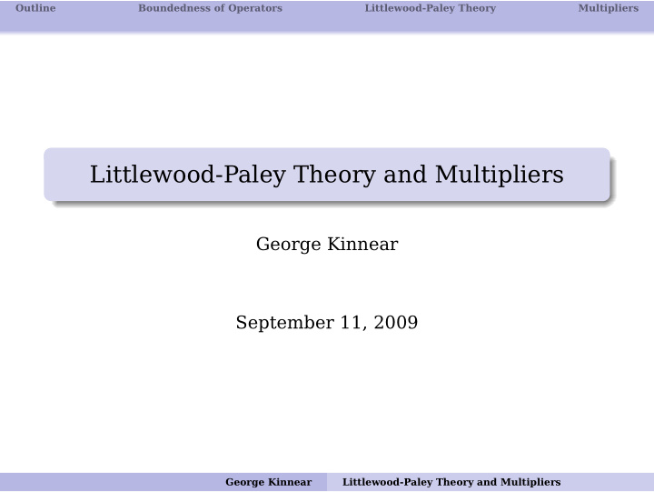 littlewood paley theory and multipliers