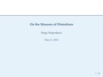 On the Measure of Distortions  Hugo Hopenhayn  May 11, 2012  1 / 38  Introduction  Recent